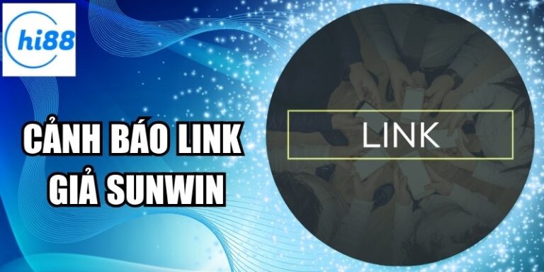 Cảnh Báo Link Giả Sunwin – Cạm Bẫy Mới Của Dân Cá Cược 3 Cảnh Báo Link Giả Sunwin – Cạm Bẫy Mới Của Dân Cá Cược
